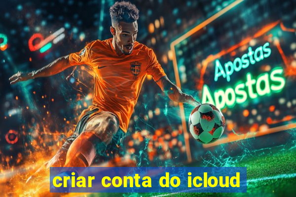 criar conta do icloud